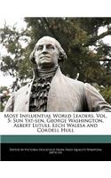 Most Influential World Leaders, Vol. 5: Sun Yat-Sen, George Washington, Albert Lutuli, Lech Walesa and Cordell Hull