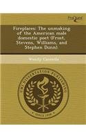 Fireplaces: The Unmaking of the American Male Domestic Poet (Frost