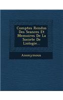 Comptes Rendus Des Seances Et Memoires de La Societe de Liologie...: (French)
