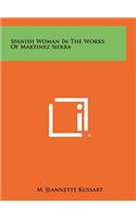 Spanish Woman in the Works of Martinez Sierra