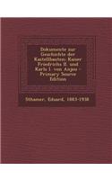 Dokumente Zur Geschichte Der Kastellbauten; Kaiser Friedrichs II. Und Karls I. Von Anjou