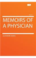 Memoirs of a Physician Volume 1
