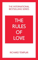 Rules of Love: A Personal Code for Happier, More Fulfilling Relationships