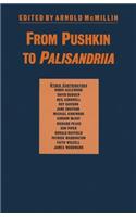 From Pushkin to Palisandriia