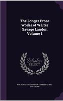The Longer Prose Works of Walter Savage Landor; Volume 1