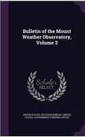 Bulletin of the Mount Weather Observatory, Volume 3