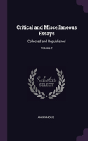 Critical and Miscellaneous Essays: Collected and Republished; Volume 2