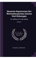 Neuestes Repertorium Der Würtembergischen Gesetze Und Ordnungen