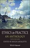 Ethics in Practice: An Anthology