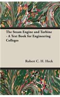 Steam Engine and Turbine - A Text Book for Engineering Colleges