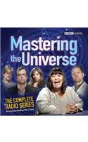Mastering the Universe