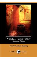 Study of Pueblo Pottery (Illustrated Edition) (Dodo Press)