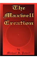 The Maxwell Creation: (English)