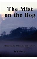 Mist on the Bog: An Irish Boyhood
