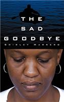 The Sad Goodbye