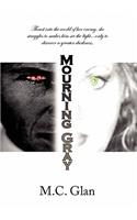 Mourning Gray