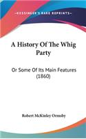History Of The Whig Party