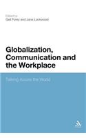 Globalization, Communication and the Workplace