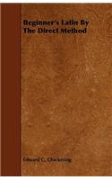 Beginner's Latin By The Direct Method