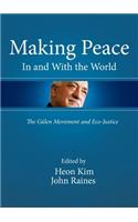 Making Peace In and With the World