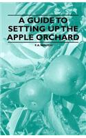 Guide to Setting up the Apple Orchard