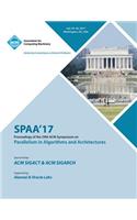 Spaa '17: 29th ACM Symposium on Parallelism in Algorithms and Architectures