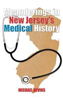 Meanderings in New Jersey's Medical History