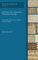 Orthodox New Testament Textual Scholarship