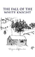 The Fall of the White Knight