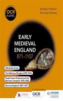 OCR A Level History: Early Medieval England 871–1107: Early Medieval England 871-1107