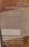 23 DIVISION 69 Infantry Brigade Alexandra, Princess of Wales's Own (Yorkshire Regiment) 8th Battalion: 26 August 1915 - 31 December 1917 (First World War, War Diary, WO95/2184/2)