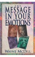 The Message in Your Emotions