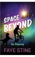 Space And Beyond: An Odyssey