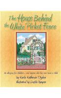 House Behind the White Picket Fence