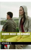 Quando Nasce Um Romance