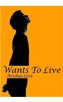 Wants To Live: (English)