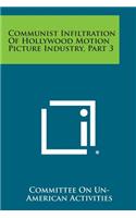 Communist Infiltration of Hollywood Motion Picture Industry, Part 3