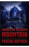 Legacy of Taylor's Mountain