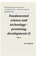 Fundamental Science and Technology - Promising Developments II. Vol.3