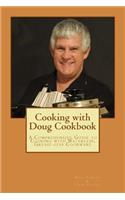 Cooking with Doug Cookbook