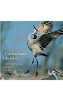 Can You Dance Like John?