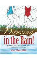 Dancing in the Rain!