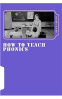 How to Teach Phonics