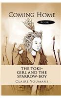 The Toki-Girl and the Sparrow-Boy: Library Edition(1 Toki-Girl and the Sparrow-Boy)