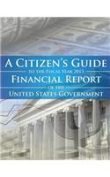 Citizen's Guide to the Fiscal Year 2013 Financial Report of the United States