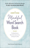 Everything Mindful Word Search Book, Volume 1