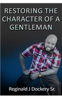 Restoring the Character of a Gentleman