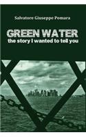Green water