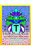 Upper Case English Alphabet learn English for Foreign Language Speakers A Divine Coloring Biook A Learning Experience: Color One Page with Fairy Angels and Write Notes on the Opposite Page Educational Entertaining Artistic Creative Activity Book