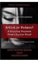 Artist or Madman? a Gripping Chapbook from a Bipolar Mind